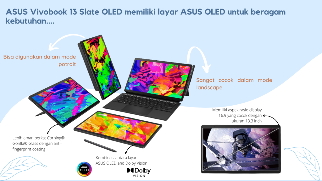 Teknologi ASUS OLED juga telah tersedia di ASUS Vivobook 13 Slate OLED